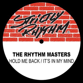 Hold Me Back / It's In My Mind - The Rhythm Masters
