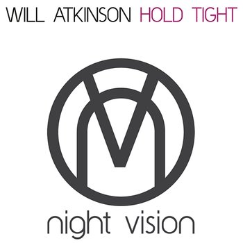 Hold Tight - Will Atkinson