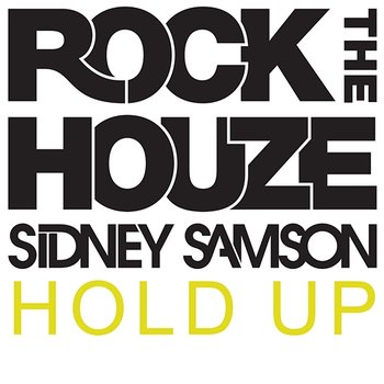 Hold Up - Sidney Samson