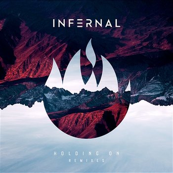 Holding On - Infernal