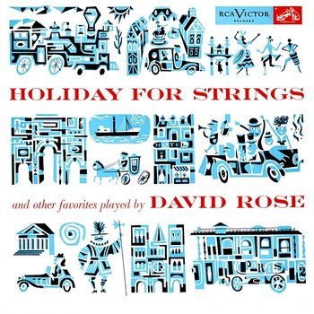 Holiday For Strings And Other Favorites - David Rose & His Orchestra