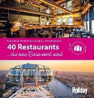 HOLIDAY Reisebuch: 40 Restaurants, die eine Reise wert sind - Rossig Wolfgang
