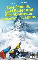 HOLIDAY Reisebuch: Eine Familie, zwei Räder und das Abenteuer unseres Lebens - Schumacher Andre