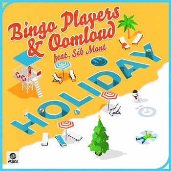 Holiday - Bingo Players & Oomloud feat. Séb Mont