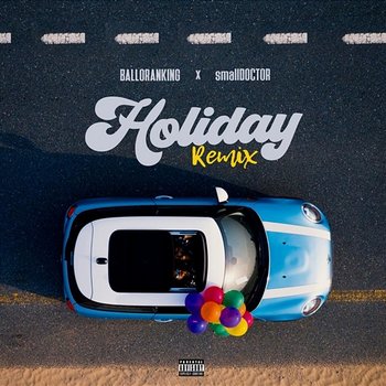 Holiday - Balloranking and Small Doctor