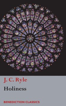 Holiness - Ryle J. C.