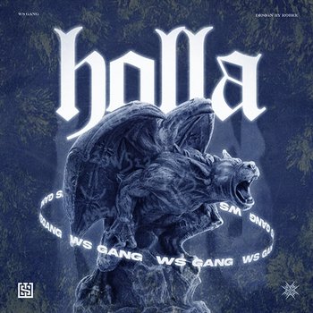Holla - WS GANG feat. DZWS, Comann, Akboi, Pikone, Meșu WS