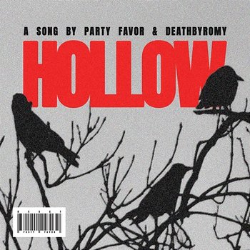 Hollow (with DeathbyRomy) - Party Favor, DeathbyRomy