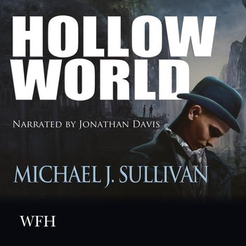 Hollow World - audiobook - Sullivan Michael J.