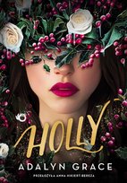 Holly. Belladonna. Tom 3.5 Grace Adalyn