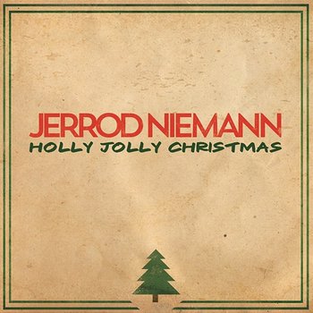Holly Jolly Christmas - Jerrod Niemann