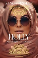 Holly. Nigeryjska Słodycz. Klejnoty Dubaju. Tom 3 Jesman Kinga