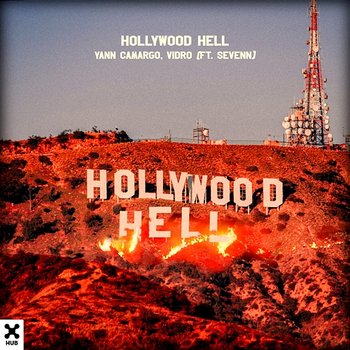 Hollywood Hell - Yann Camargo, Vidro feat. Sevenn