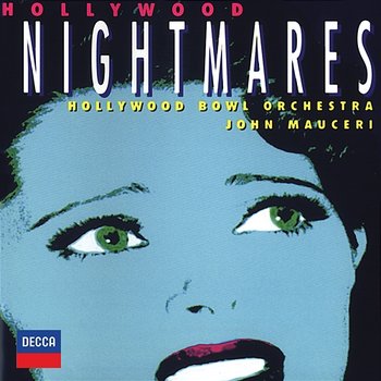 Hollywood Nightmares - Hollywood Bowl Orchestra, John Mauceri