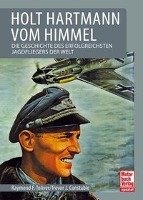 Holt Hartmann vom Himmel - Toliver Raymond F., Constable Trevor J.