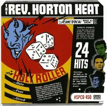 Holy Roller - The Reverend Horton Heat