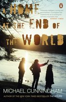 Home at the End of the World Cunningham Michael