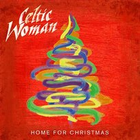 Home For Christmas Celtic Woman