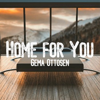 Home for You - Gema Ottosen
