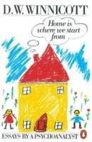 Home is Where We Start from Winnicott Clare, Winnicott D. W.