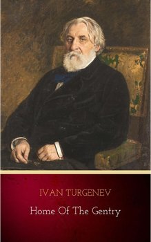 Home of the Gentry - Turgenev Ivan