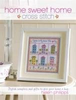 Home Sweet Home Cross Stitch Philipps Helen