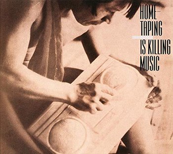 Home-Taping Is Killing Music - Various Artists