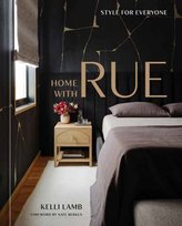 Home with Rue: Style for Everyone Opracowanie zbiorowe
