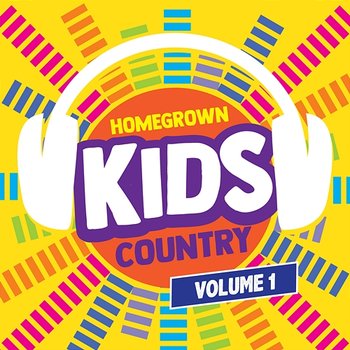 Homegrown Kids Country, Vol. 1 - Homegrown Kids