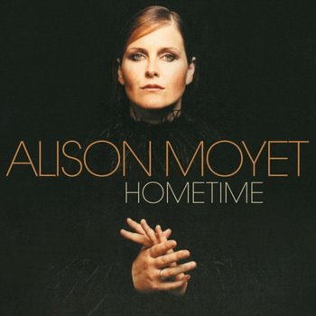Hometime - Moyet Alison