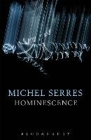 Hominescence - Serres Michel