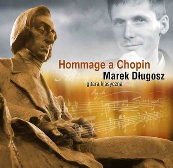 Hommage A Chopin - Długosz Marek