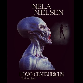 Homo Centauricus - Nielsen Nela
