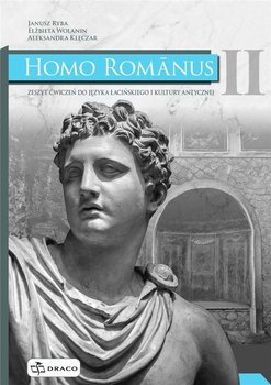 Homo Romanus II. Ćwiczenia do języka łacińskiego i kultury antycznej - Opracowanie zbiorowe