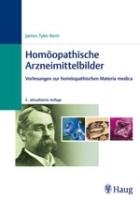 Homöopathische Arzneimittelbilder - Kent J. T.