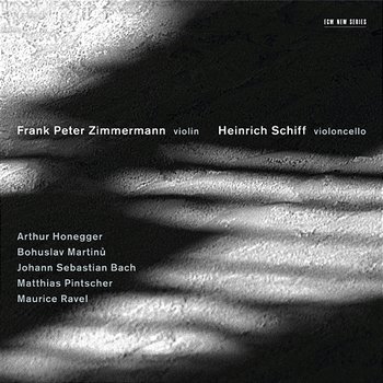 Honegger/ Martinu/ Bach/ Pintscher/ Ravel - Frank Peter Zimmermann, Heinrich Schiff