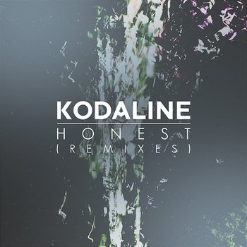 Honest (Remixes) - Kodaline