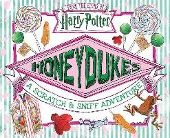 Honeydukes: A Scratch & Sniff Adventure - Pendergrass Daphne, Ballard Jenna