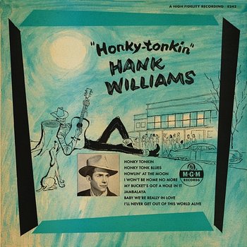 Honky Tonkin - Hank Williams