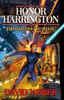 Honor Harrington Zrodzone w boju Zahn Timothy, David Weber, Lindskold Jane
