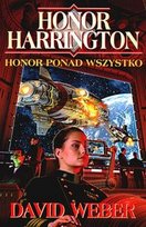 Honor ponad wszystko. Honor Harrington. Tom 8 David Weber