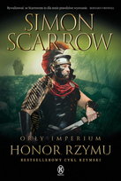 Honor Rzymu. Orły imperium. Tom 20 Scarrow Simon