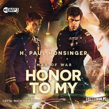 Honor to my. Man of War. Tom 2 - Honsinger H. Paul