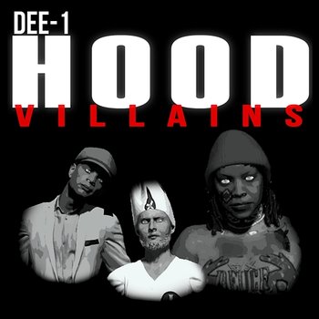Hood Villains - Dee-1