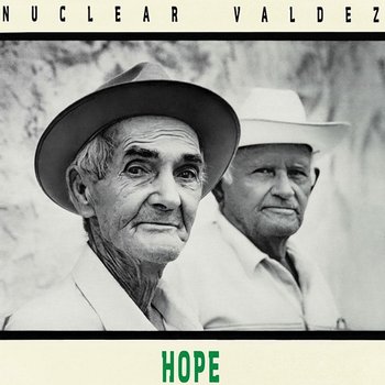 Hope EP - Nuclear Valdez