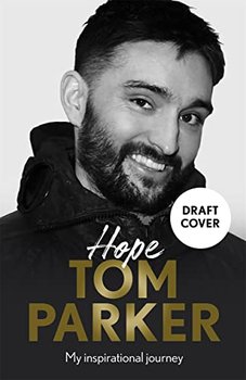 Hope. My inspirational life - Parker Tom