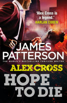 Hope to Die: (Alex Cross 22) Patterson James