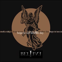 Hope To See Another Day Believe