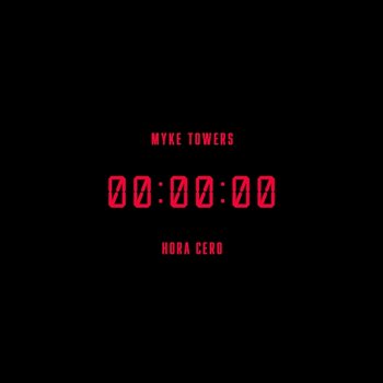 HORA CERO - Myke Towers