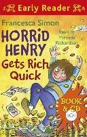 Horrid Henry Gets Rich Quick - Simon Francesca